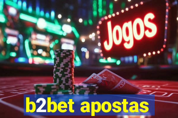 b2bet apostas